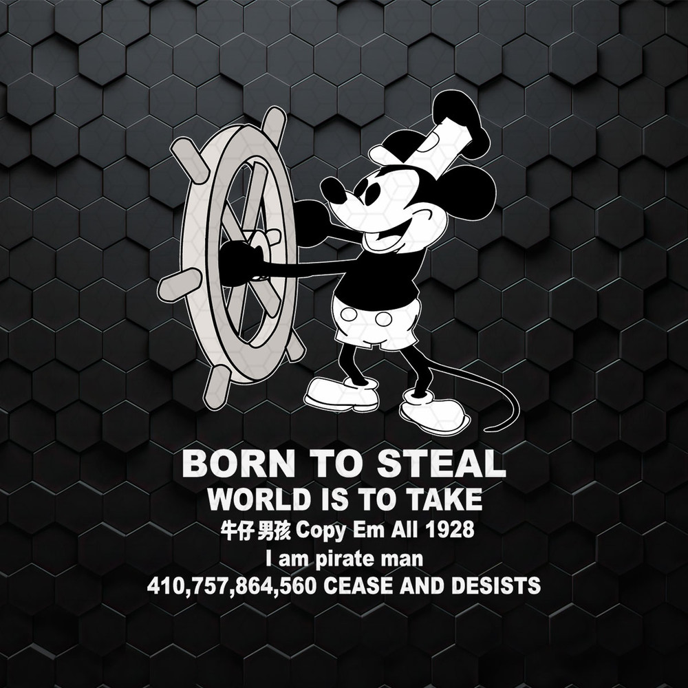 Born To Steal World Is To Take Steamboat Willie SVG.jpeg