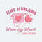 Labor And Delivery Tiny Humans Have My Heart SVG.jpeg
