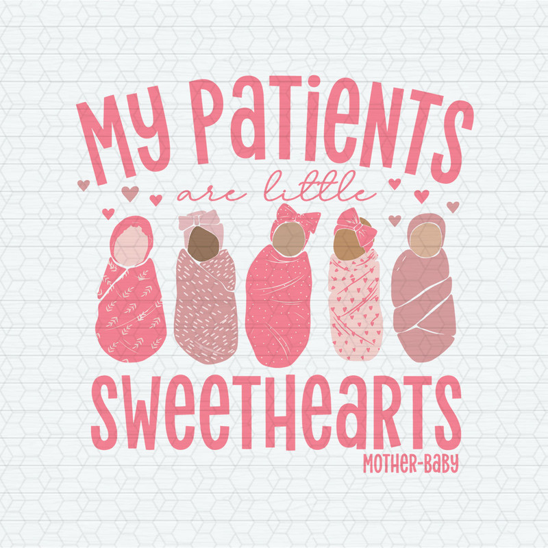 My Patients Are Little Sweethearts SVG.jpeg