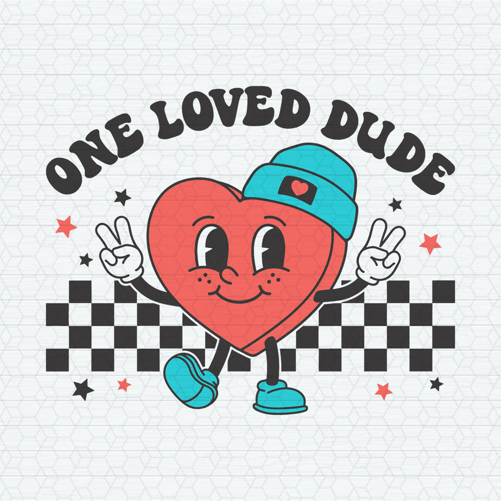 One Loved Dude Heart Valentine SVG.jpeg