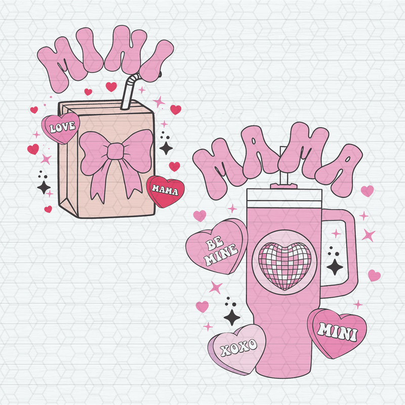 Mama Mini Valentine Coffee Stanley Cup And Milk SVG.jpeg