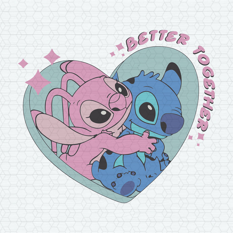 Stitch Angel Better Together Valentine SVG.jpeg
