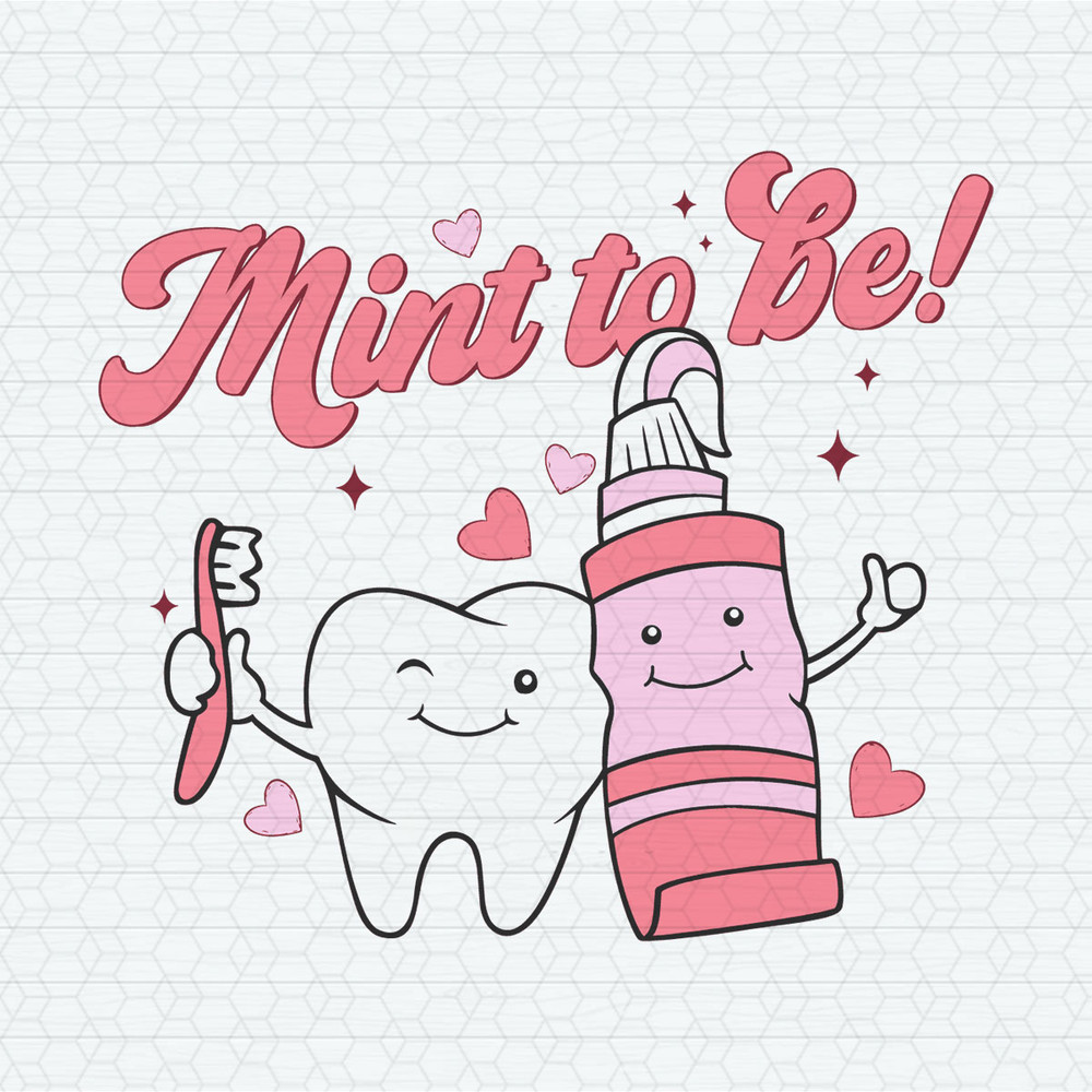 Funny Dentist Mint To Be Valentine SVG.jpeg