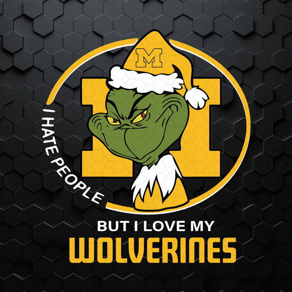 I Hate People But I Love My Michigan Wolverines SVG.jpeg