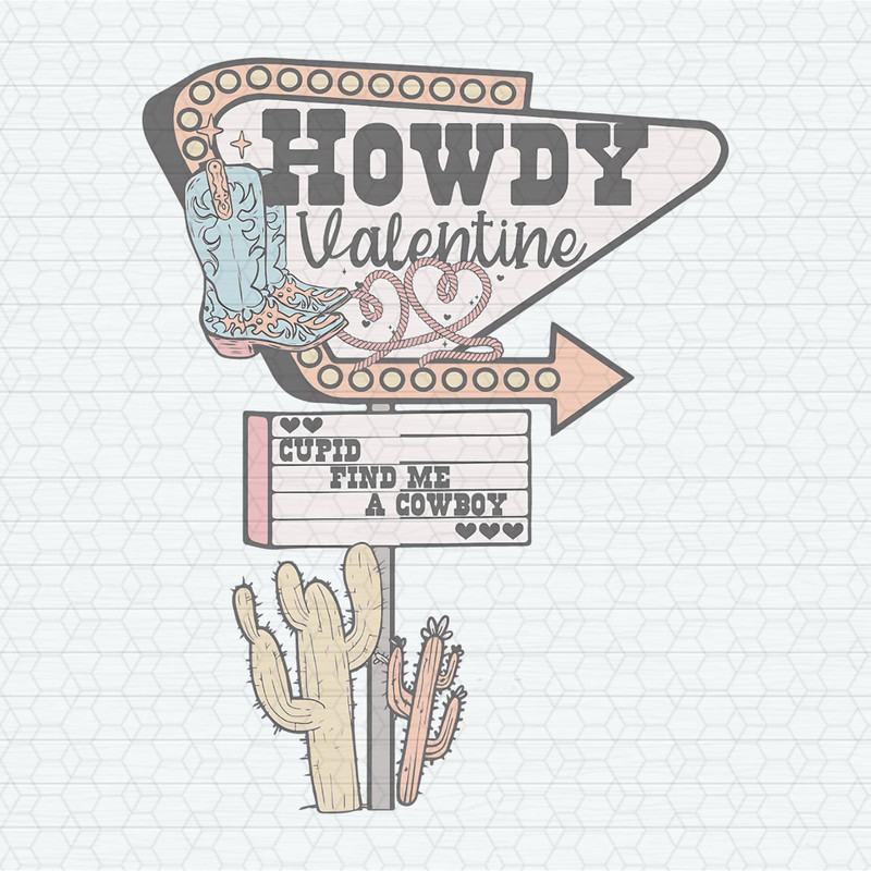 Howdy Valentine Cupid Find Me A Cowboy PNG.jpeg