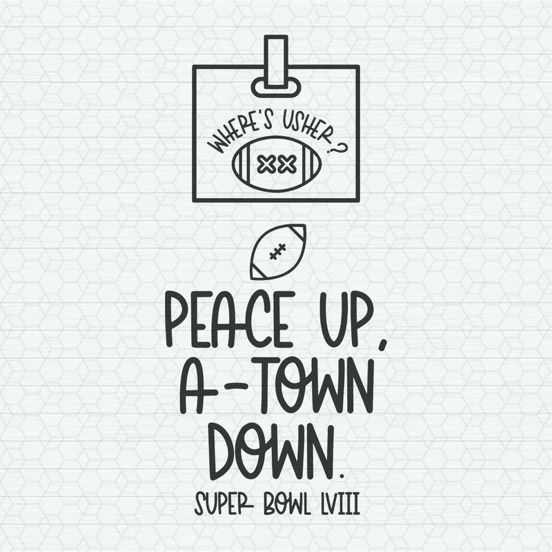 Wheres Usher Peace Up A Town Down SVG.jpeg