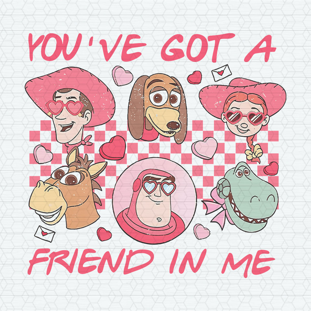 You Have Got A Friend In Me Toy Story PNG.jpeg