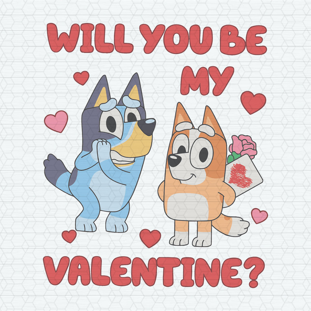 Bluey And Bingo Will You Be My Valentine SVG.jpeg
