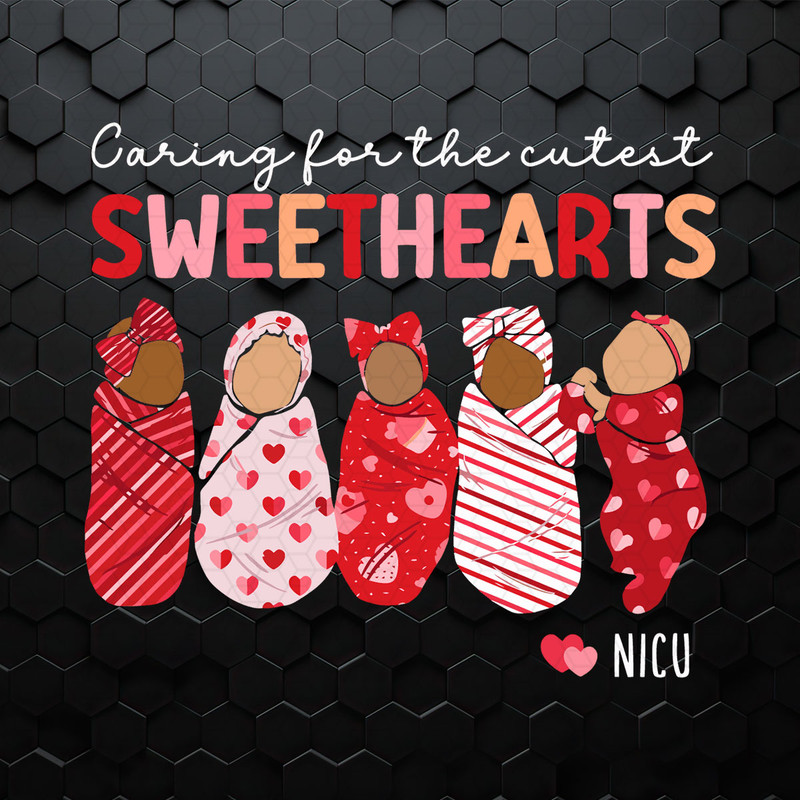 Caring For The Cutest Sweethearts SVG.jpeg