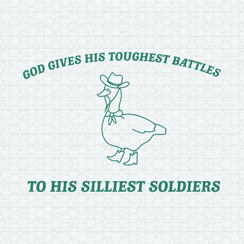 God Give His Toughest Battles SVG.jpeg
