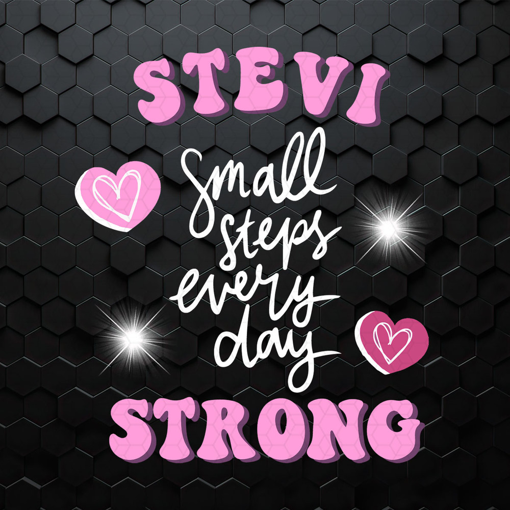 Stevi Strong Small Step Everyday PNG.jpeg