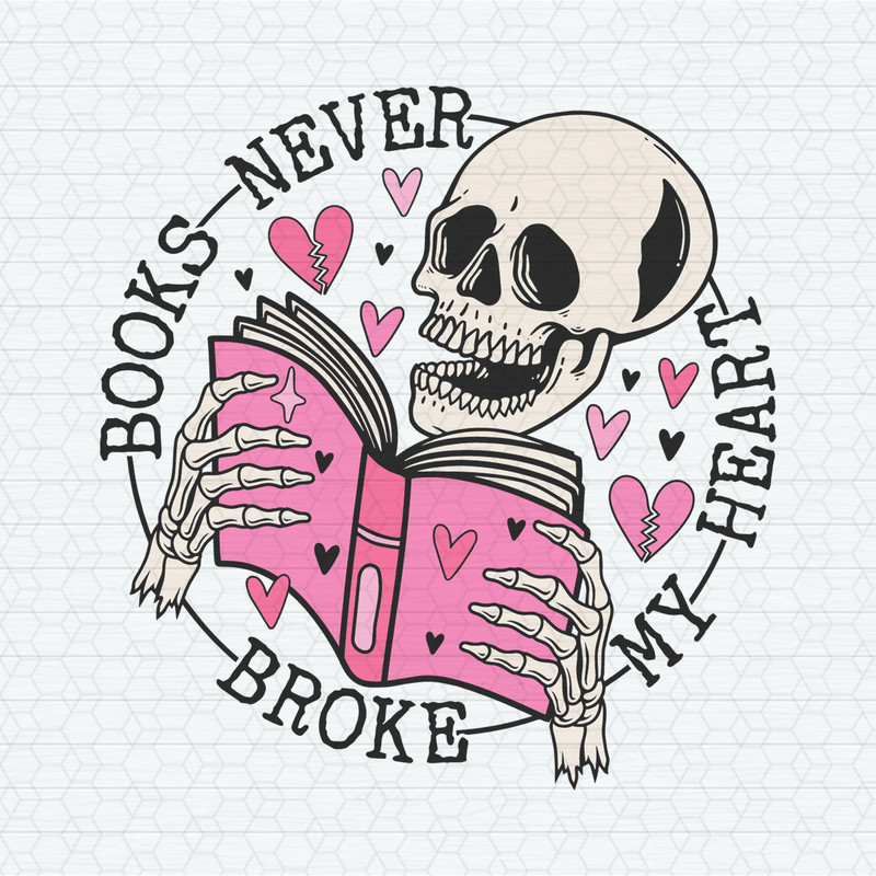 Books Never Broke My Heart Skeleton SVG.jpeg