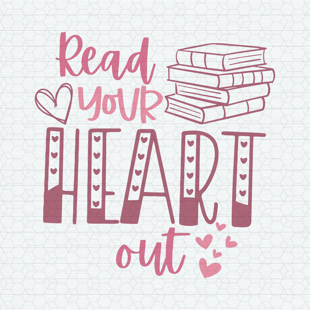 Read Your Heart Out Bookish SVG.jpeg