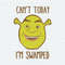 Shrek Big Face Cant Today I'm Swamped SVG.jpeg