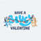 Have A Bluey Valentine Bingo SVG.jpeg