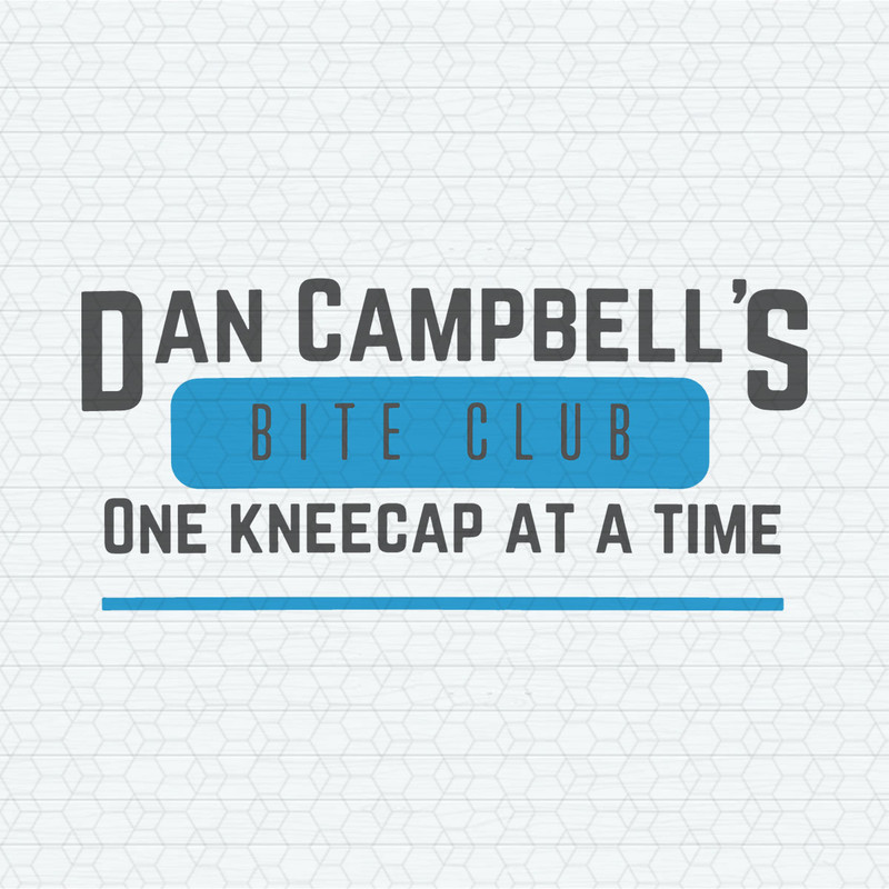Funny Dan Campbells One Kneecap At A Time SVG.jpeg