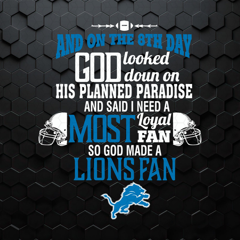 God Looked Down On His Planned Paradise Lions Fan SVG.jpeg
