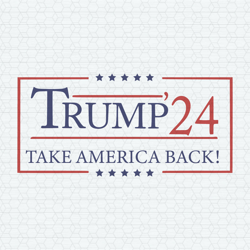 Trump 2024 Take America Back SVG.jpeg