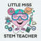 Funny Little Miss Stem Teacher SVG.jpeg
