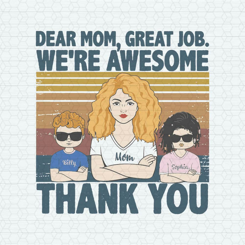 ChampionSVG-Personalized-Dear-Mom-Great-Job-We-Are-Awesome-SVG.jpeg