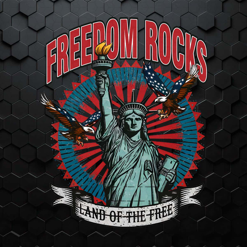 Freedom Rocks Land Of The Free Statue Of Liberty PNG.jpg