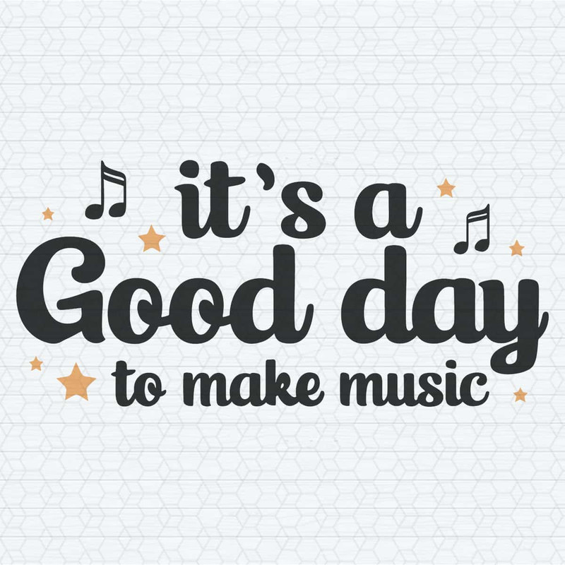 ChampionSVG-Teacher-Lover,-It’s-A-Good-Day-To-Make-Music-SVG.jpg