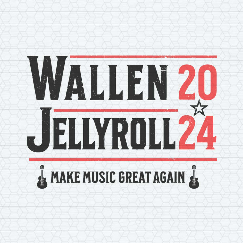 ChampionSVG-Wallen-JellyRoll-2024-Make-Music-Great-Again-SVG.jpg