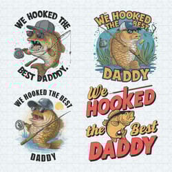 we hooked the best daddy svg png bundle