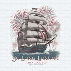 happy 4th of july so long london had a good run png