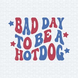 it's a bad day to be a hot dog svg