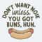 ChampionSVG-Hot-Dog-Lover-Don’t-Want-None-Unless-You-Got-Buns-Hun-Funny-SVG.jpg