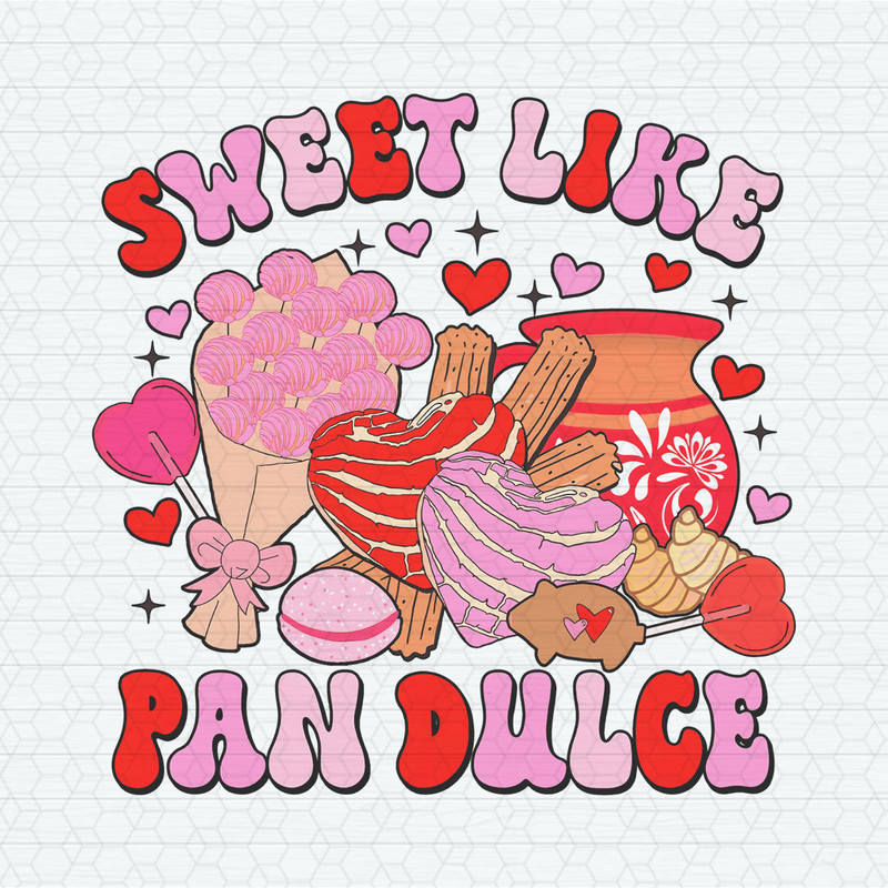 Valentine Sweet Like Pan Dulce PNG.jpeg