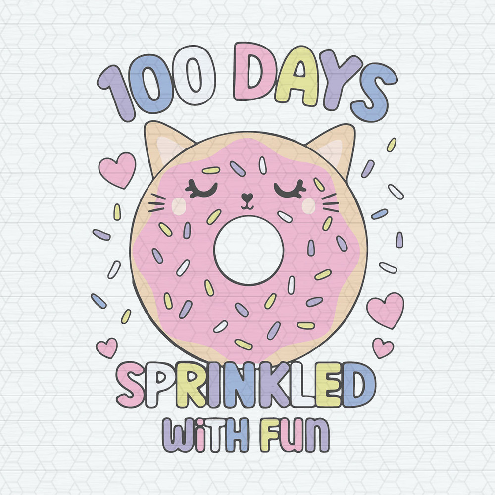 100 Days Sprinkled With Fun SVG.jpeg
