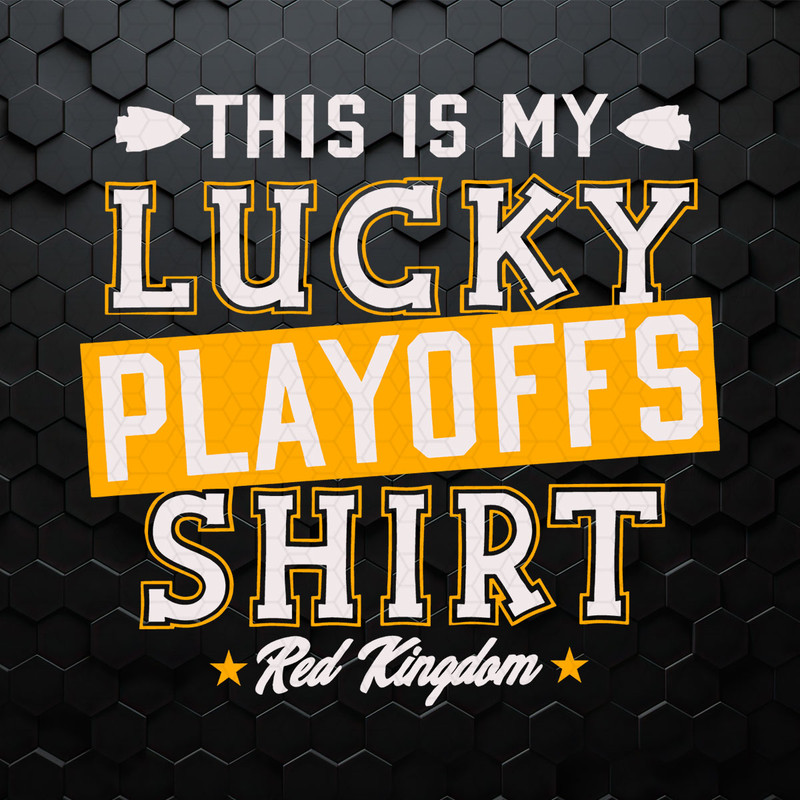 This Is My Lucky Playoffs Shirt Red Kingdom SVG.jpeg