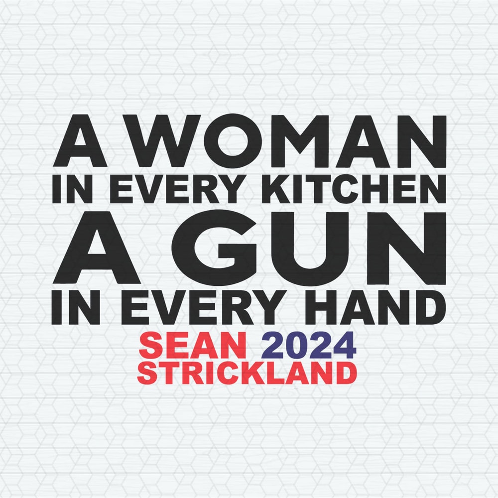 A Woman In Every Kitchen A Gun In Every Hand SVG.jpeg