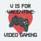Funny V Is For Video Games Valentine PNG.jpeg