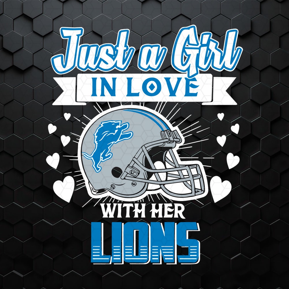 Just A Girl In Love With Her Lions SVG.jpeg