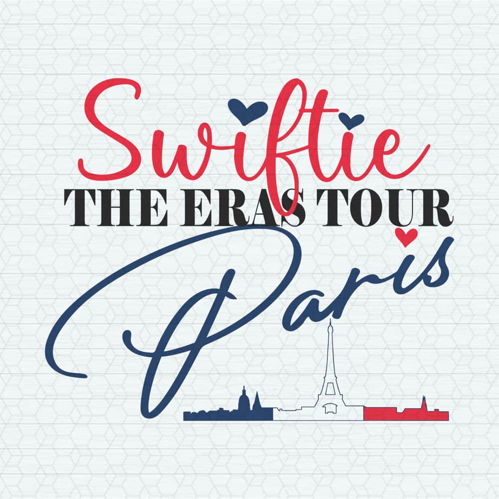 Swiftie The Eras Tour Paris Skyline SVG.jpeg