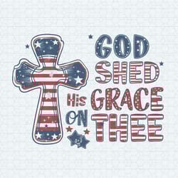 god shed his grace on thee independence day png