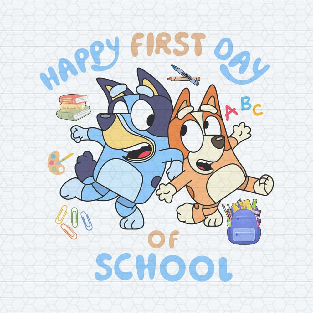 ChampionSVG-Happy-First-Day-Of-School-Bluey-Bingo-PNG.jpg