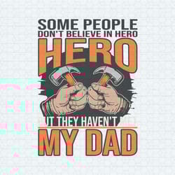 super dad some people don't believe in hero svg