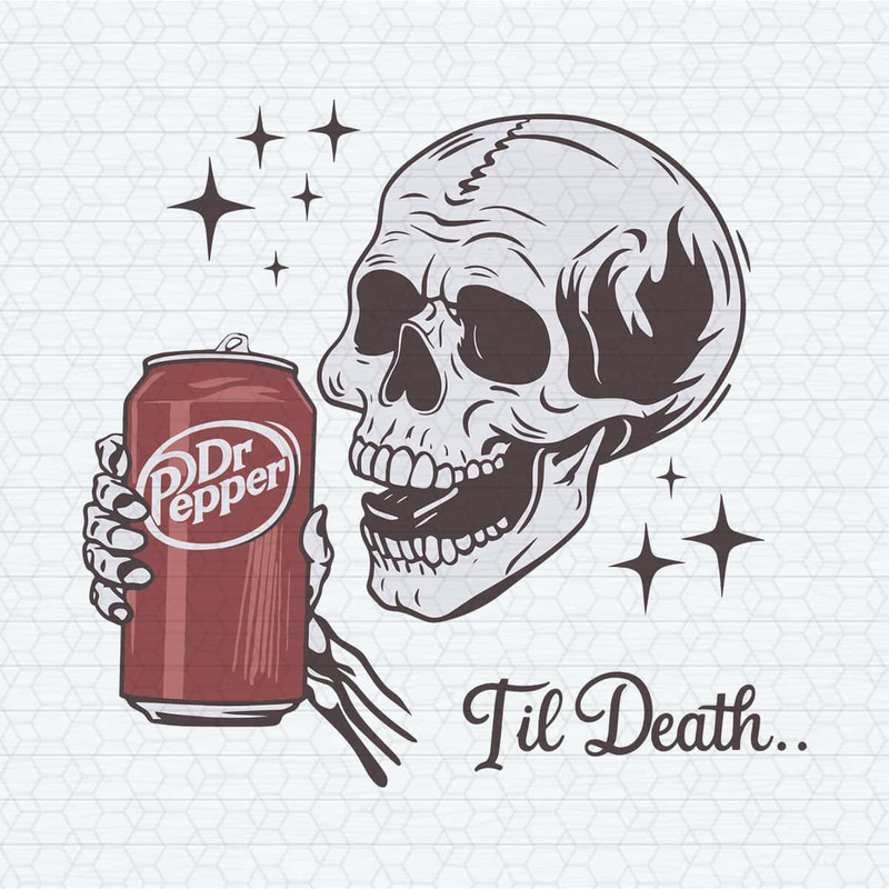 Till Death Dr. Pepper Skeleton Halloween Cute Dr Pepper PNG.jpg