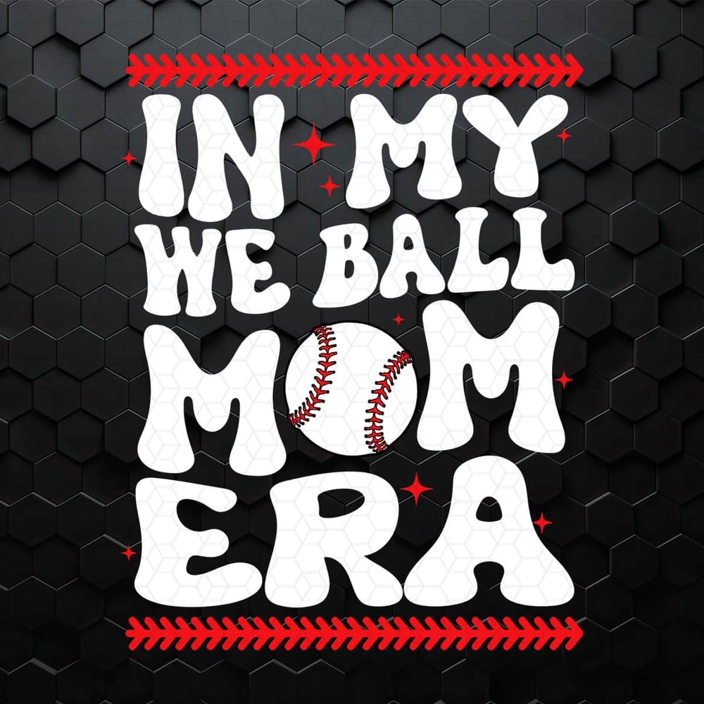 WikiSVG-1604241016-retro-in-my-we-ball-mom-era-svg-1604241016png.jpeg