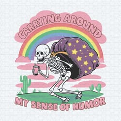 funny carrying around my sense of humor svg digital download