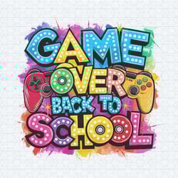 game over back to school student quotes png