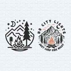 camping fire lover adventure no city lights just camping svg