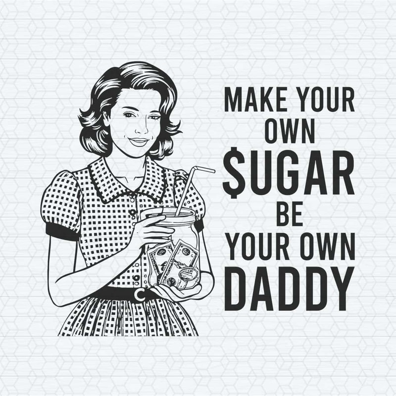ChampionSVG-Make-Your-Own-Sugar-Be-Your-Own-Daddy-SVG.jpg