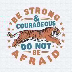 motivation quotes be strong and courageous do not be afraid svg