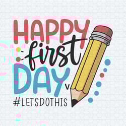 pencil preschool happy first day let do this svg