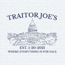 traitor joe where everything is for sale svg